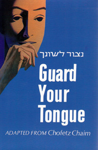 GUARD YOUR TONGUE